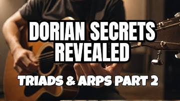 Unlocking D Dorian: Triads & Arpeggios Explained