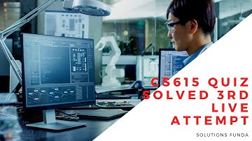 CS615 Quiz Solved 3rd Live Attempt