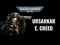 Wh40k fluff seigneur castellan ursarkar e creed  dramatis personae astra militarum