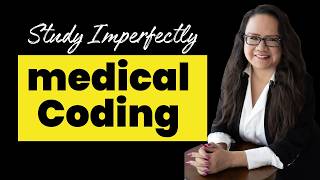 WHY YOU CAN AND SHOULD STUDY MEDICAL BILLING AND CODING IMPERFECTLY 🤔 