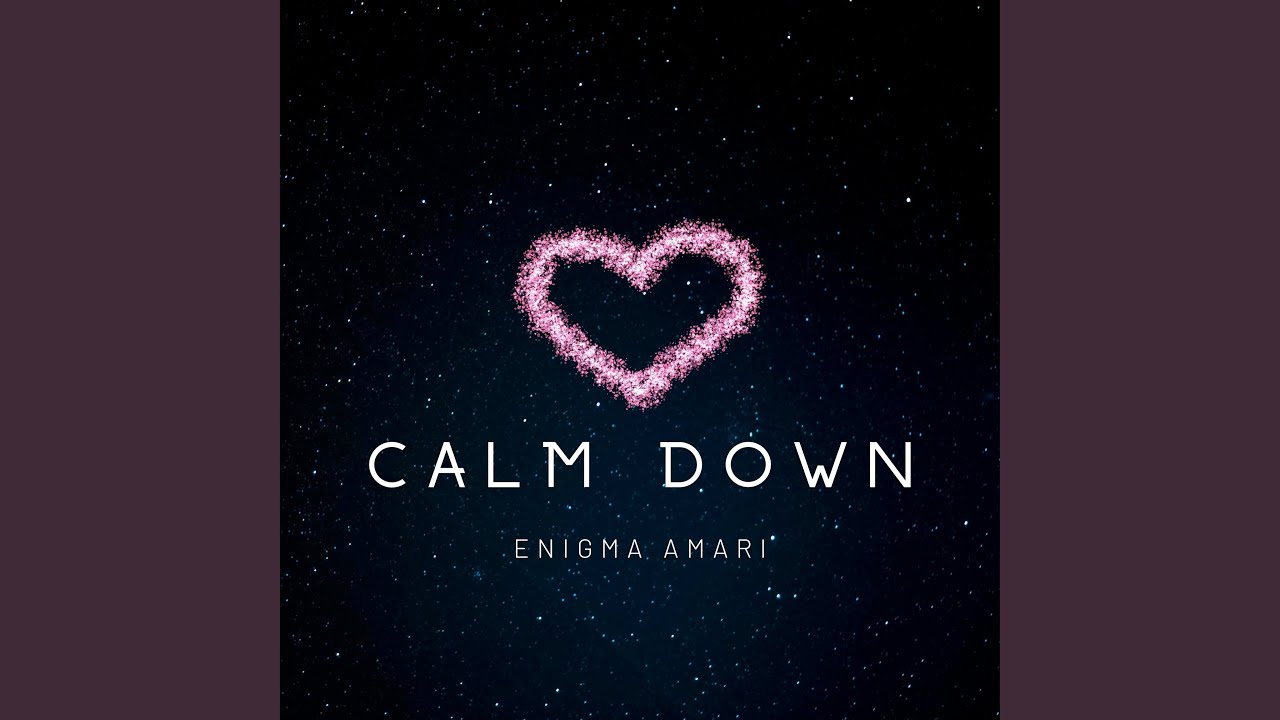 Watch Calm Down on YouTube Watch Calm Down on YouTube