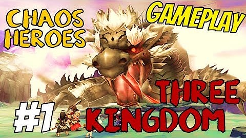 Chaos Heroes: Three Kingdom Gameplay Walkthrough New Game Mobile iOS Android Part 1 July 2020