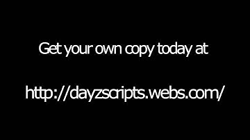 Premium DayZ Scripts w/ Beginners Guide and Installation