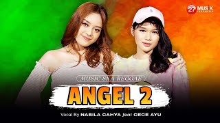 Nabila Cahya Ft. Cece Ayu - Angel 2 -  Musik Video