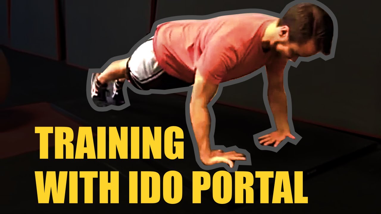Training With Ido Portal You