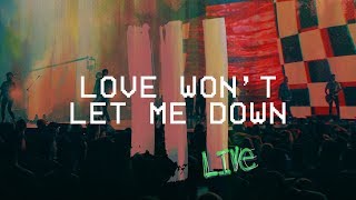 Love Won't Let Me Down (Live at Hillsong Conference) - Hillsong Young & Free chords