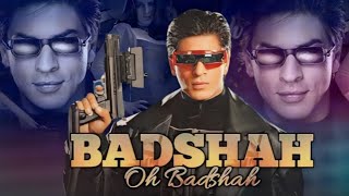 Baadshah O Baadshah - Jhankar - Baadshah | 4k Full Song 🎵🎧 Shahrukh Khan