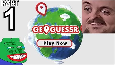 Forsen Plays GeoGuessr - Part 1 (2025)