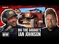 Big tire garages ian johnson