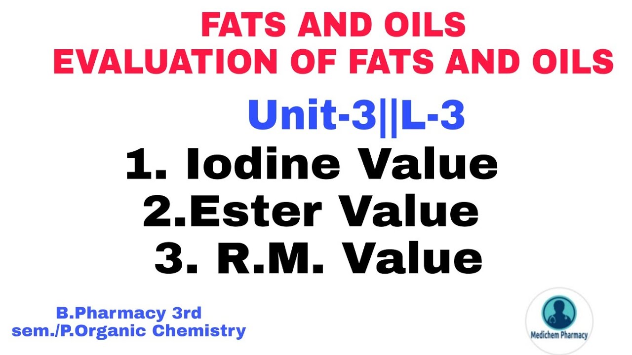 FATS AND OILS Analytical Constant and Evaluation of Fats and Oil Part