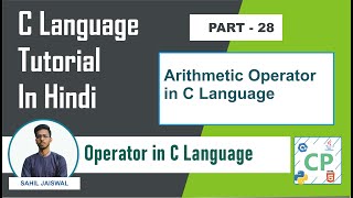 Arithmetic Operator | Operator in C |  C Tutorial for Beginners | Coders Point | Part 28