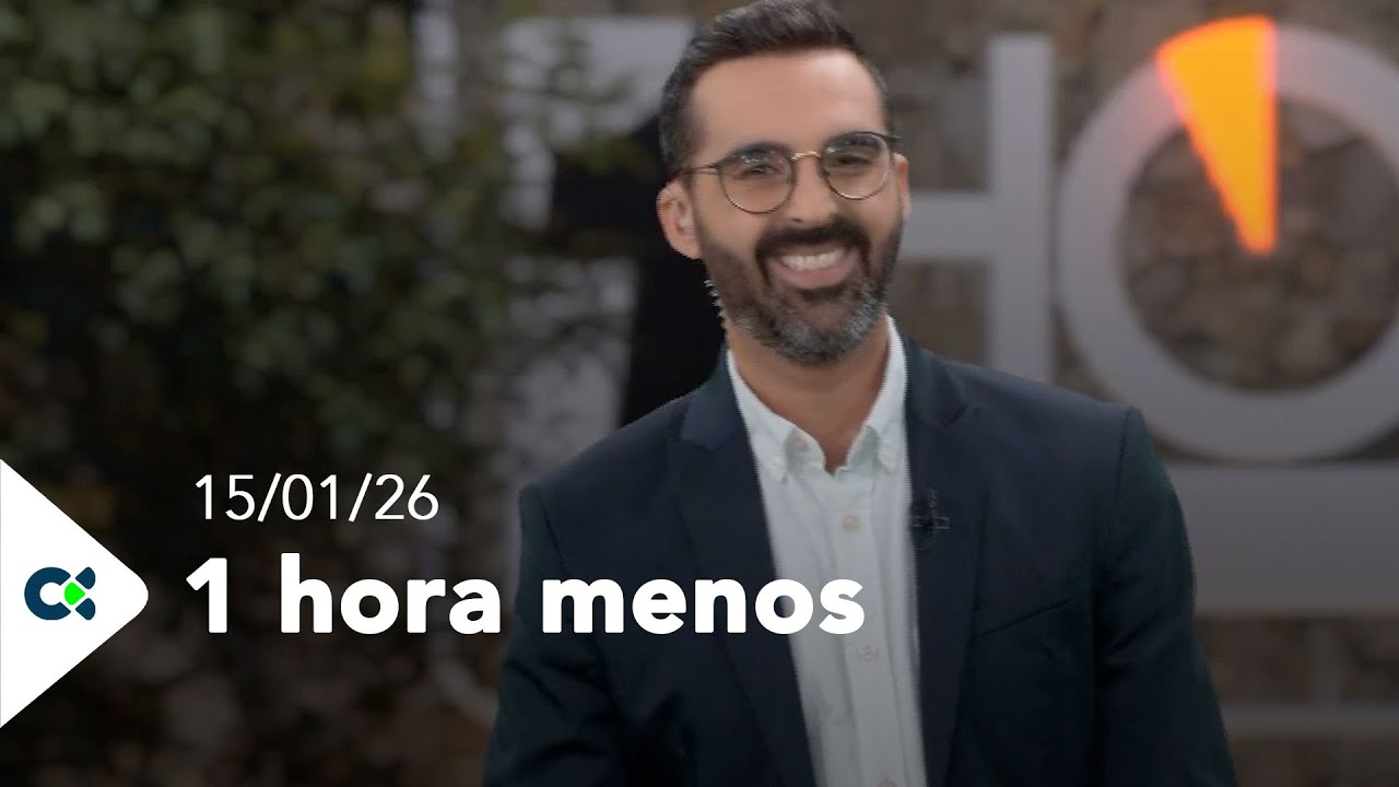 1 Hora menos | 15/01/26