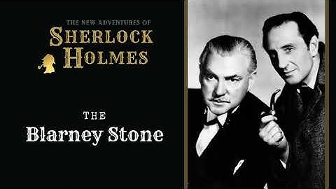 Sherlock Holmes Radio: The Blarney Stone | Basil Rathbone, Nigel Bruce, Conway, Stanley