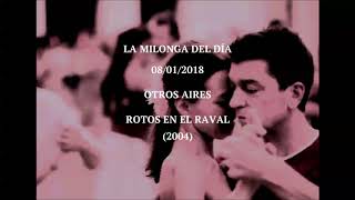 Otros Aires "Rotos En El Raval" (2004)