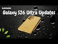 Galaxy S26 Leaks Revealed: This Could Be Samsung’s BEST Phone Yet