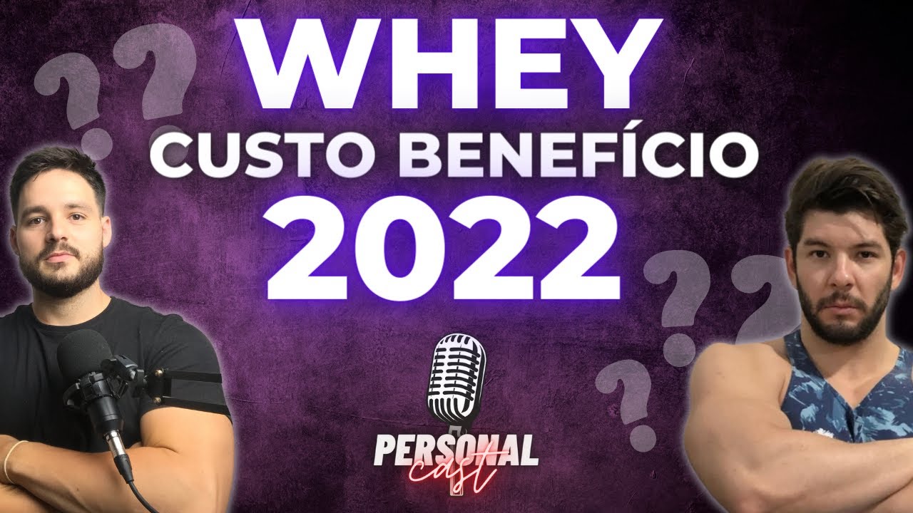 QUAL O MELHOR WHEY PROTEIN CUSTO BENEFÍCIO 2022? YouTube