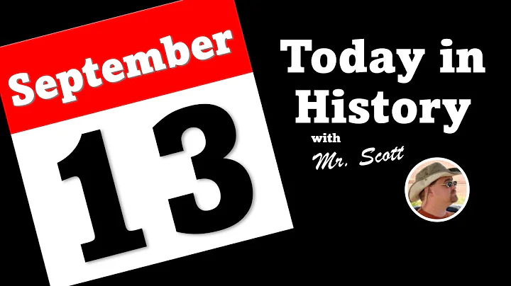 Today in History ~ September 13