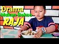 DRAMA MAKAN BAKSO RAJA