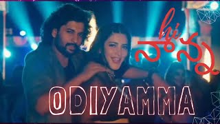 Odiyamma full video song | Hi Nanna | Nani, Shruti Haasan | Odiyamma song | Hi Nanna movie songs