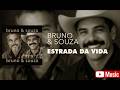 Sertanejo Antigo - Estrada da Vida - Bruno &amp; Souza