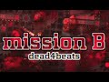 Showcase mission b by dead4beats
