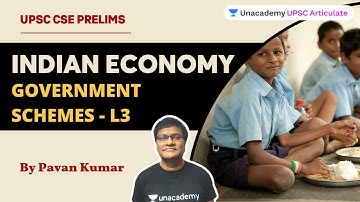 Indian Economy - Government Schemes | Pavan Kumar | UPSC CSE/IAS Prelims 2022/23/24 | L-3