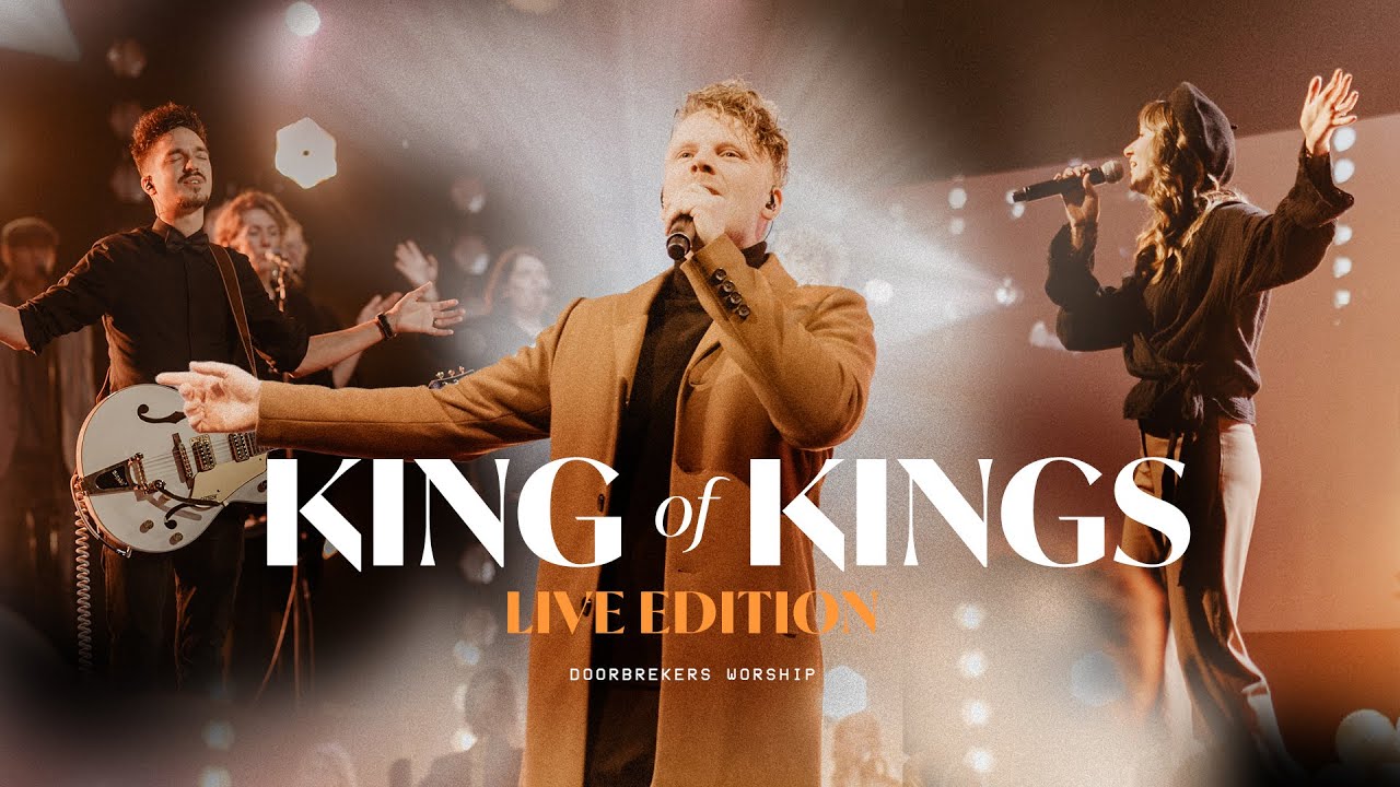 King of Kings | LIVE EDITION | DoorBrekers Worship