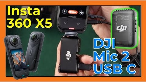 Insta360 X5 + DJI Mic 2 USB C Audio Test