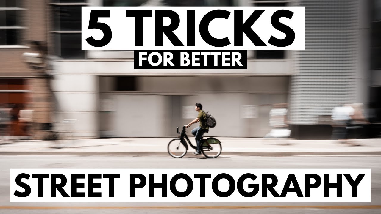 5 Tricks for BETTER Street Photography! YouTube