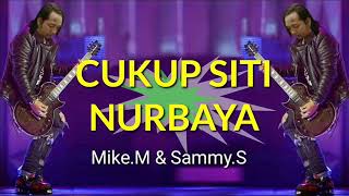 Mike.m with Sammy.s - Cukup siti Nurbaya