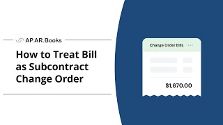 How to Treat Bill as Subcontract Change Order | APARBooks Tutorial