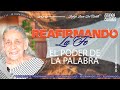 EL PODER DE LA PALABRA  /REAFIRMANDO LA FE /📺 /23/MAYO/2024