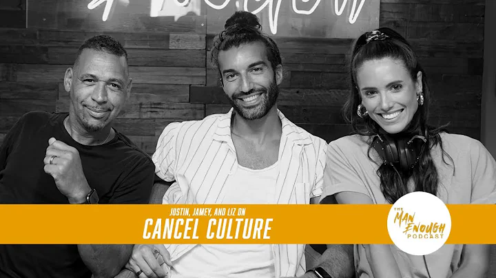 Justin, Jamey and Liz on Cancel Culture | The Man ...