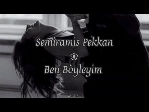 Semiramis Pekkan Ben Böyleyim (Lyrics-Sözleri)