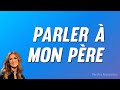 Céline Dion Parler à Mon Père Paroles
