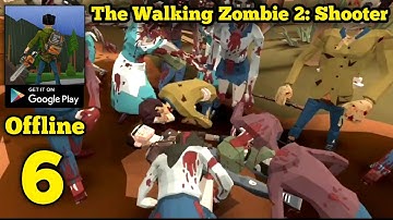 The Walking Zombie 2: Shooter Gameplay Walkthrough Part 6 (Android)