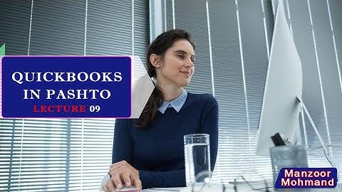 How to Learn QuickBooks in Pashto | Lecture - 9 | Learn in Pashto | Recd payment Discount Allowed