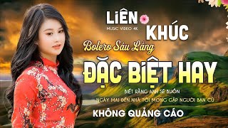 Bolero 4 0 ĐỘC LẠ MỚI NHẤT 2023 LK Ca Nhạc TOÀN BÀI HAY Bất Hủ, Nhạc Vàng Buồn Tê Tái ÊM TAI DỄ NGỦ