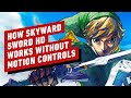 How The Legend of Zelda: Skyward Sword HD Works Without Motion Controls