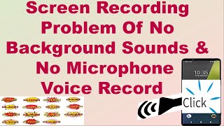 Screen Recording Problem Of No Background Sounds & No Microphone Voice Record screenshot 5
