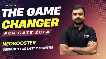The Game Changer for GATE 24 🔥🔥 Neo-Booster in Last 2 months by Sohail Sir