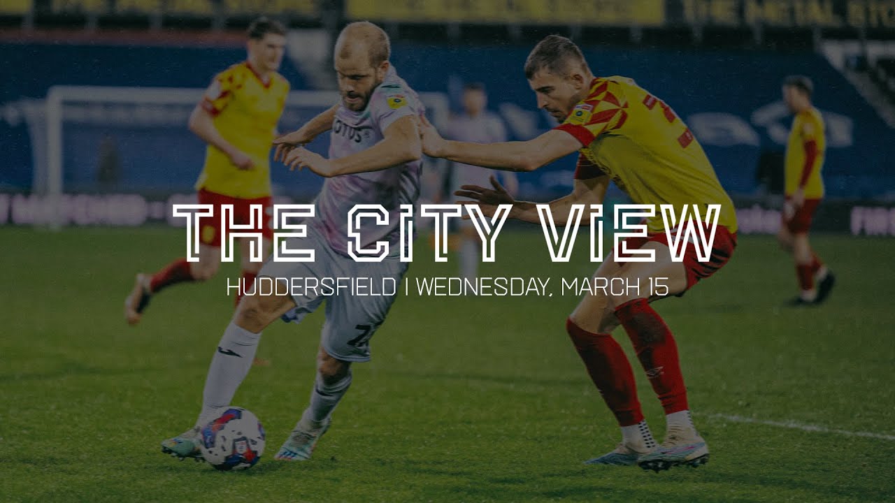 THE CITY VIEW | Huddersfield v Norwich City | Wednesday, March 15