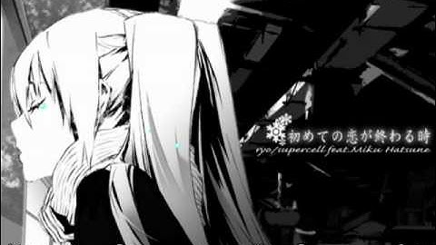 Thumbnail of 「Hatsune Miku」When the first love ends「rus sub」