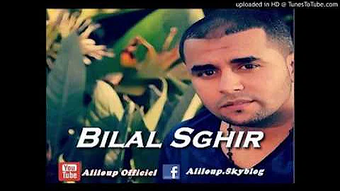 ♫ Bilal Sghir ♫ Bouya Makhala Walou