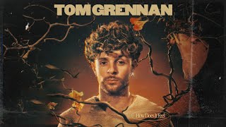Tom Grennan - How Does It Feel (Slowed + Reverb)