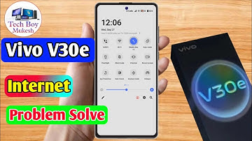 vivo v30e internet problem, vivo v30e internet not working