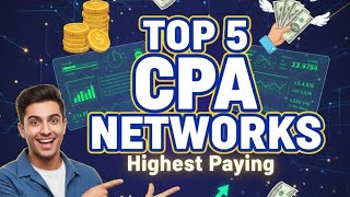 Top 5 Highest Paying CPA Networks for Affiliate