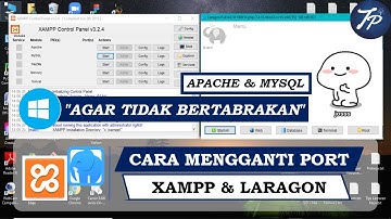 Cara Mengganti Port Apache Dan MySQL Di Xampp || Tips Agar Port Tidak Bertabrakan