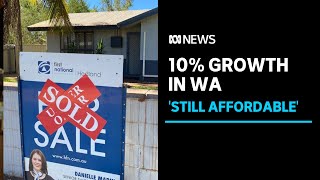 WA's the most affordable State to buy or rent, but prices are tipped to grow 10% this year |ABC News