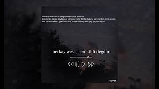 Berkay West - Ben Kötü Değilim (Cover) Resimi